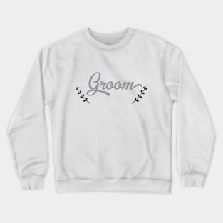 groom t-shirt wedding thing groomsmen tee Crewneck Sweatshirt